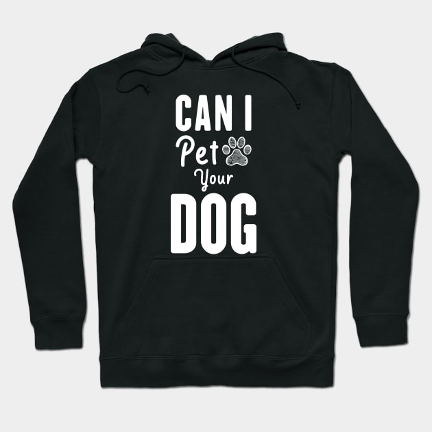 Can i pet your dog Hoodie by SHB-art